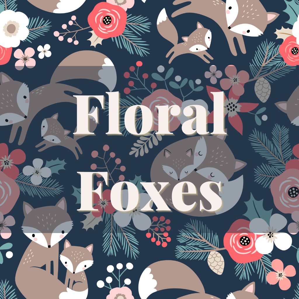 Floral Foxes